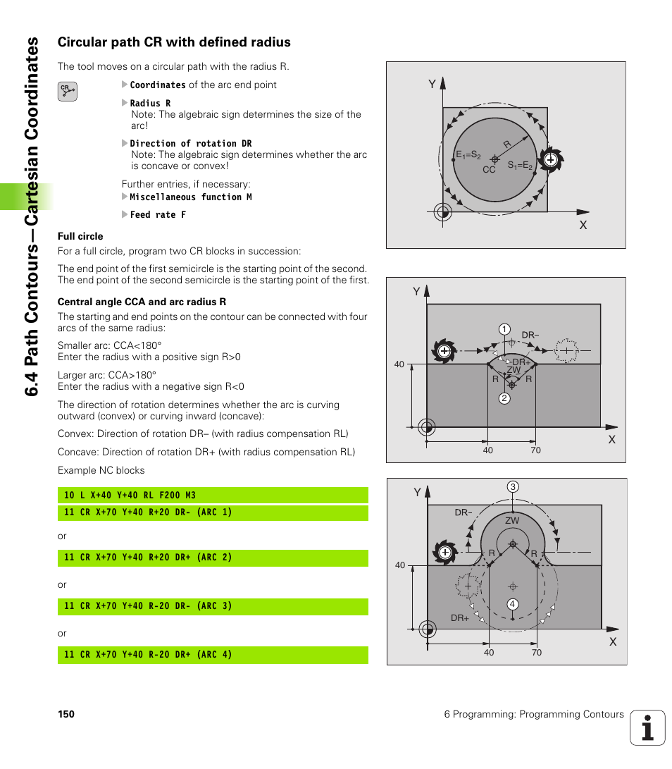 Circular path cr with defined radius, Circular arc cr, Circular arc with a certain radius | 4 p a th cont ours—car te sian coor dinat e s | HEIDENHAIN iTNC 530 (340 420) User Manual | Page 178 / 530