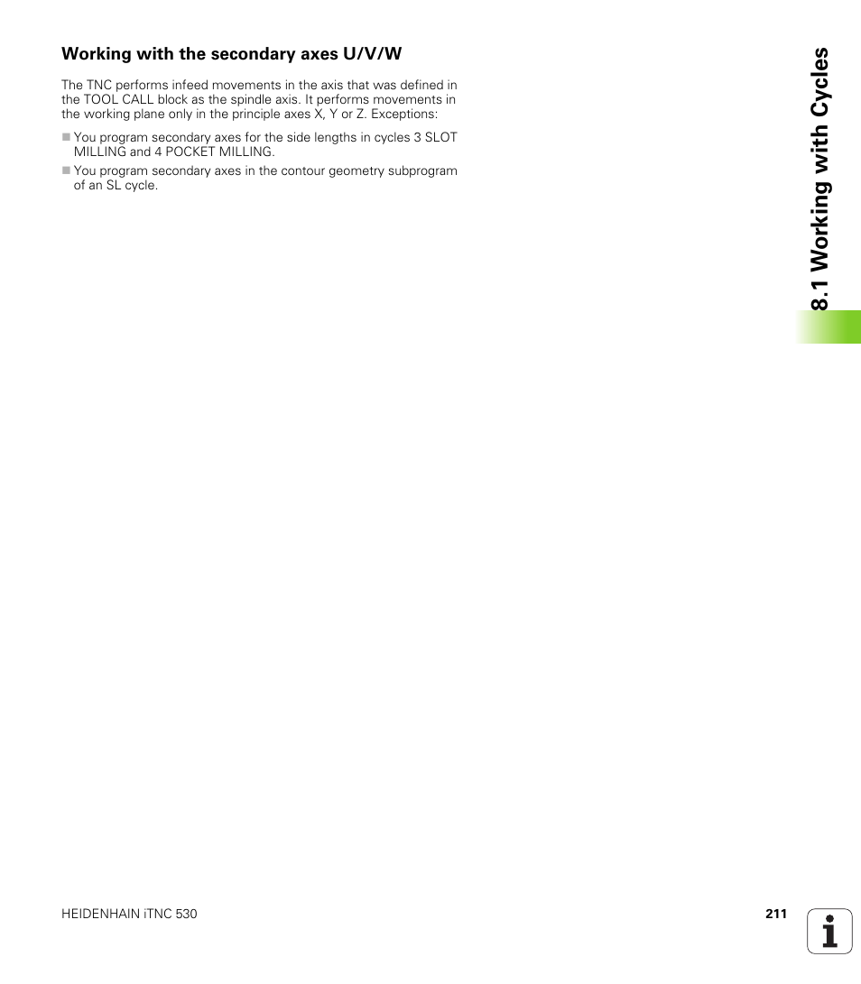 Working with the secondary axes u/v/w, 1 w o rk ing with cy cles | HEIDENHAIN iTNC 530 (340 420) User Manual | Page 239 / 530