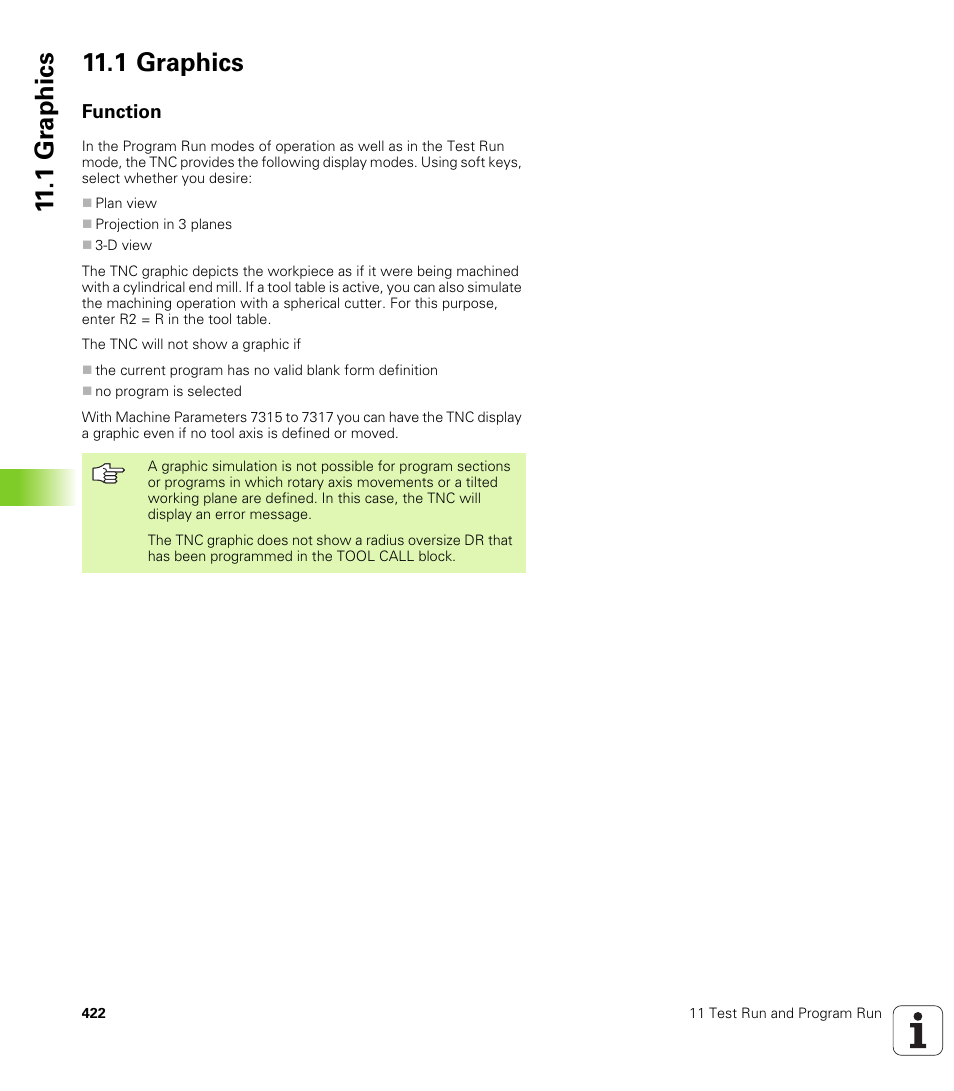 1 graphics, Function, 1 gr aphics 11.1 graphics | HEIDENHAIN iTNC 530 (340 420) User Manual | Page 450 / 530