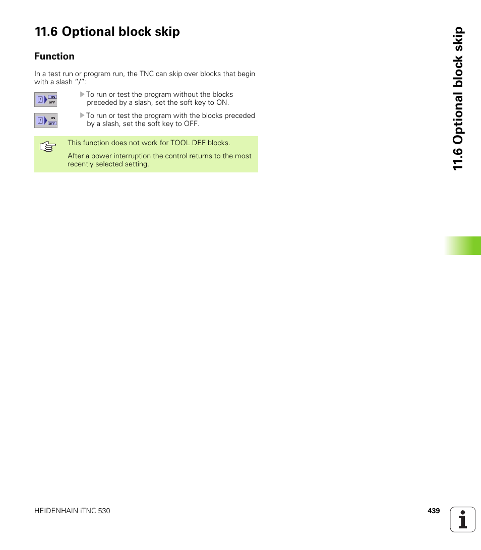 6 optional block skip, Function, 6 optional bloc k skip 11.6 optional block skip | HEIDENHAIN iTNC 530 (340 420) User Manual | Page 467 / 530
