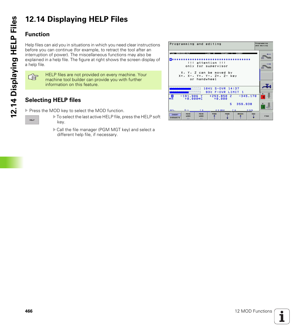 14 displaying help files, Function, Selecting help files | Help files (if provided), Displaying help files (if provided) | HEIDENHAIN iTNC 530 (340 420) User Manual | Page 494 / 530