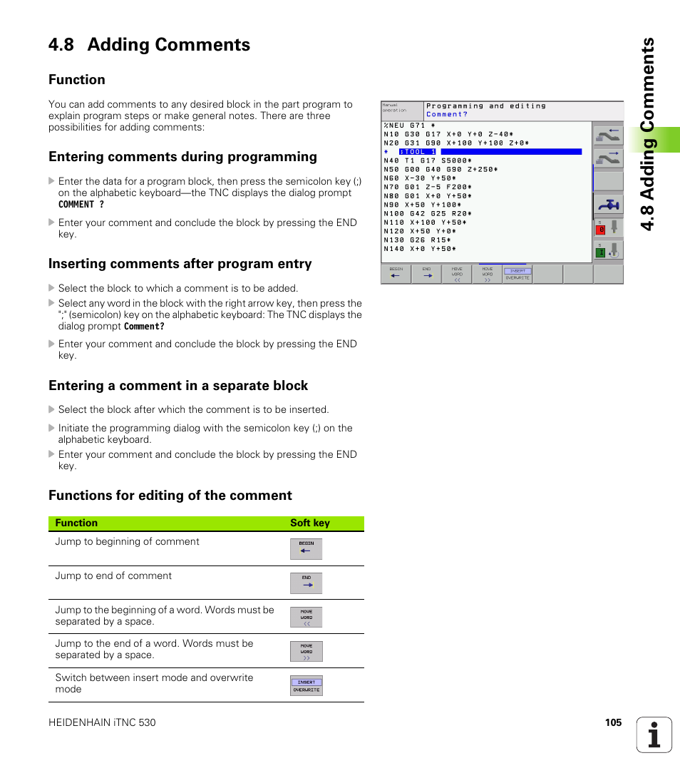 8 adding comments, Function, Entering comments during programming | Inserting comments after program entry, Entering a comment in a separate block, Functions for editing of the comment, 8 a dding comments 4.8 adding comments | HEIDENHAIN iTNC 530 (340 420) ISO programming User Manual | Page 105 / 505