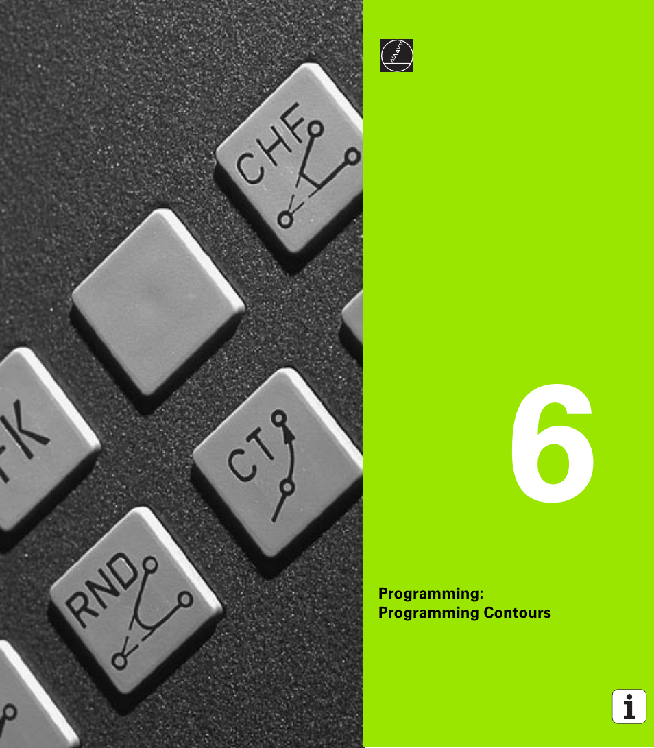 Programming: programming contours, 6 programming: programming contours | HEIDENHAIN iTNC 530 (340 420) ISO programming User Manual | Page 155 / 505