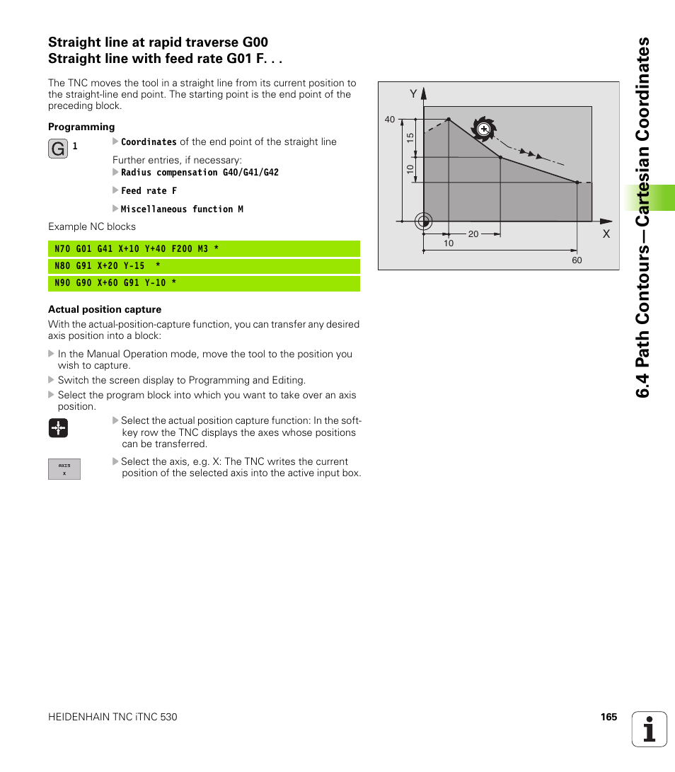 G00 g01, Coordinates of the end points of the straight line, 4 p a th cont ours—car te sian coor dinat e s | HEIDENHAIN iTNC 530 (340 420) ISO programming User Manual | Page 165 / 505
