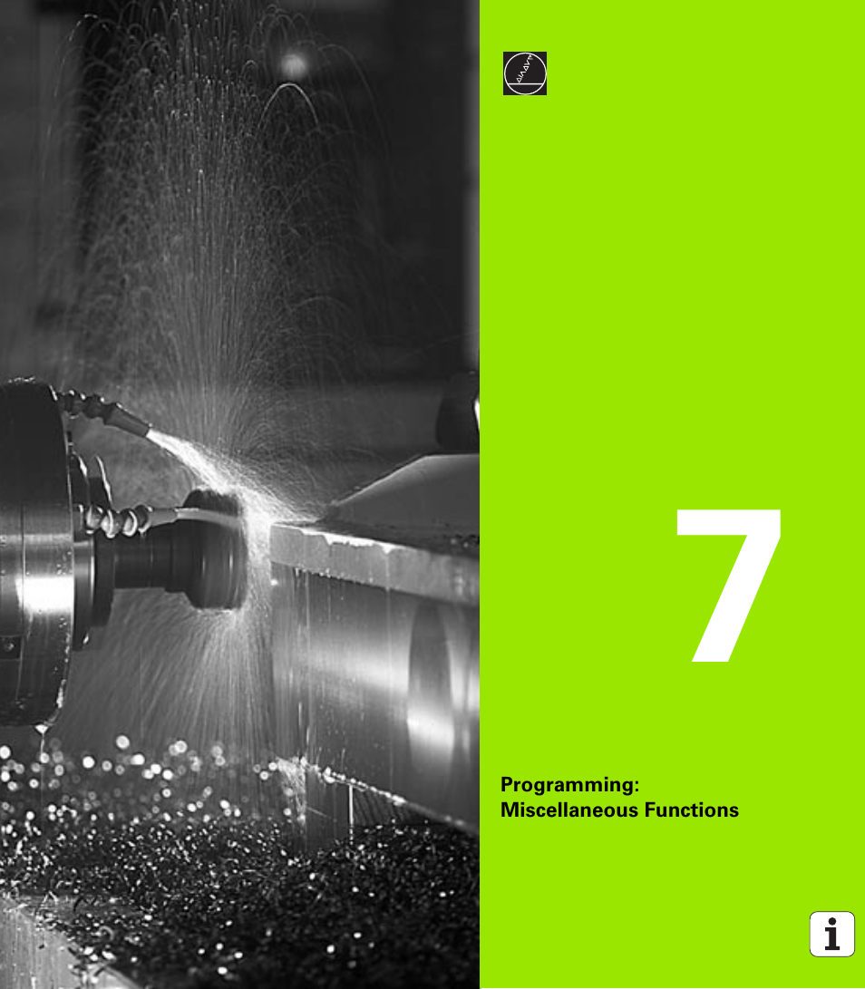 Programming: miscellaneous functions, 7 programming: miscellaneous functions | HEIDENHAIN iTNC 530 (340 420) ISO programming User Manual | Page 185 / 505