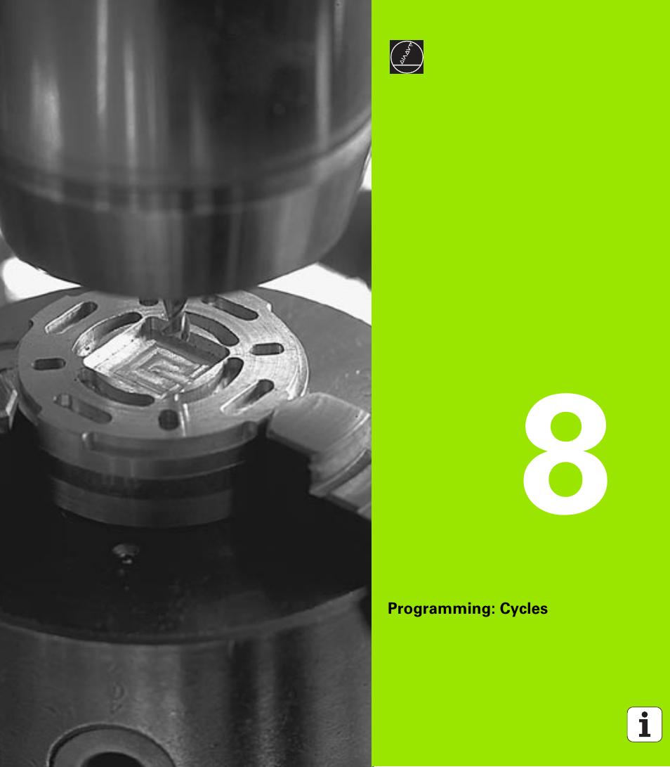 Programming: cycles, 8 programming: cycles | HEIDENHAIN iTNC 530 (340 420) ISO programming User Manual | Page 213 / 505