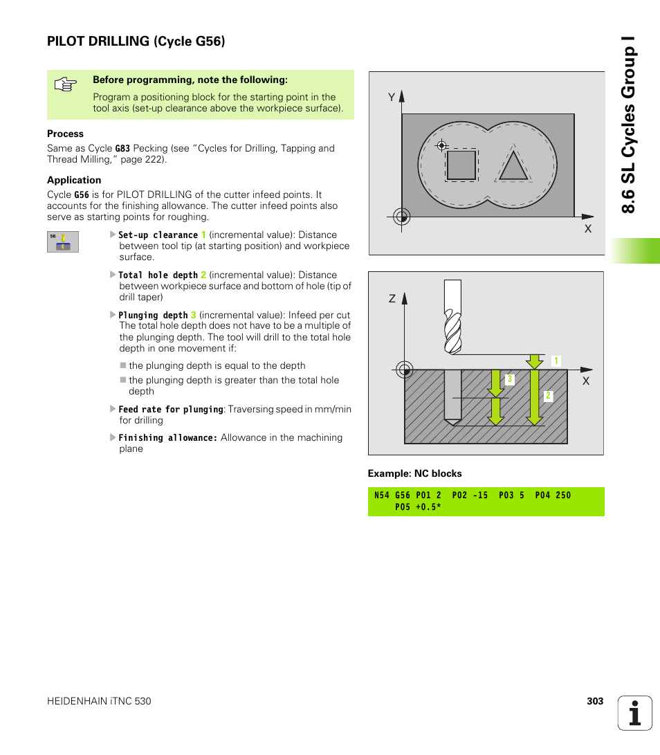 Pilot drilling (cycle g56), G56 pilot drilling (optional), 6 sl cy cles gr oup i | HEIDENHAIN iTNC 530 (340 420) ISO programming User Manual | Page 303 / 505