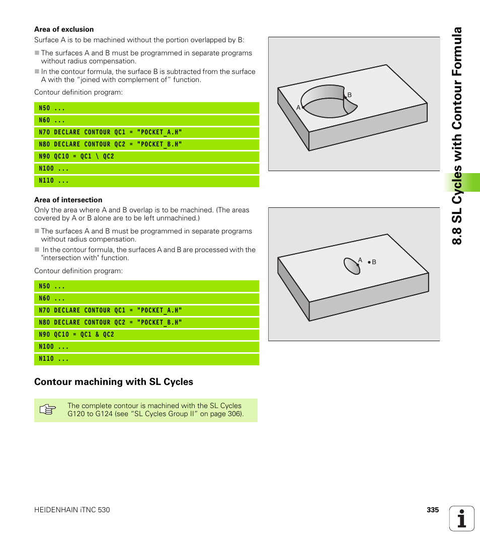 Contour machining with sl cycles, 8 sl cy cles with cont our f or m ula | HEIDENHAIN iTNC 530 (340 420) ISO programming User Manual | Page 335 / 505