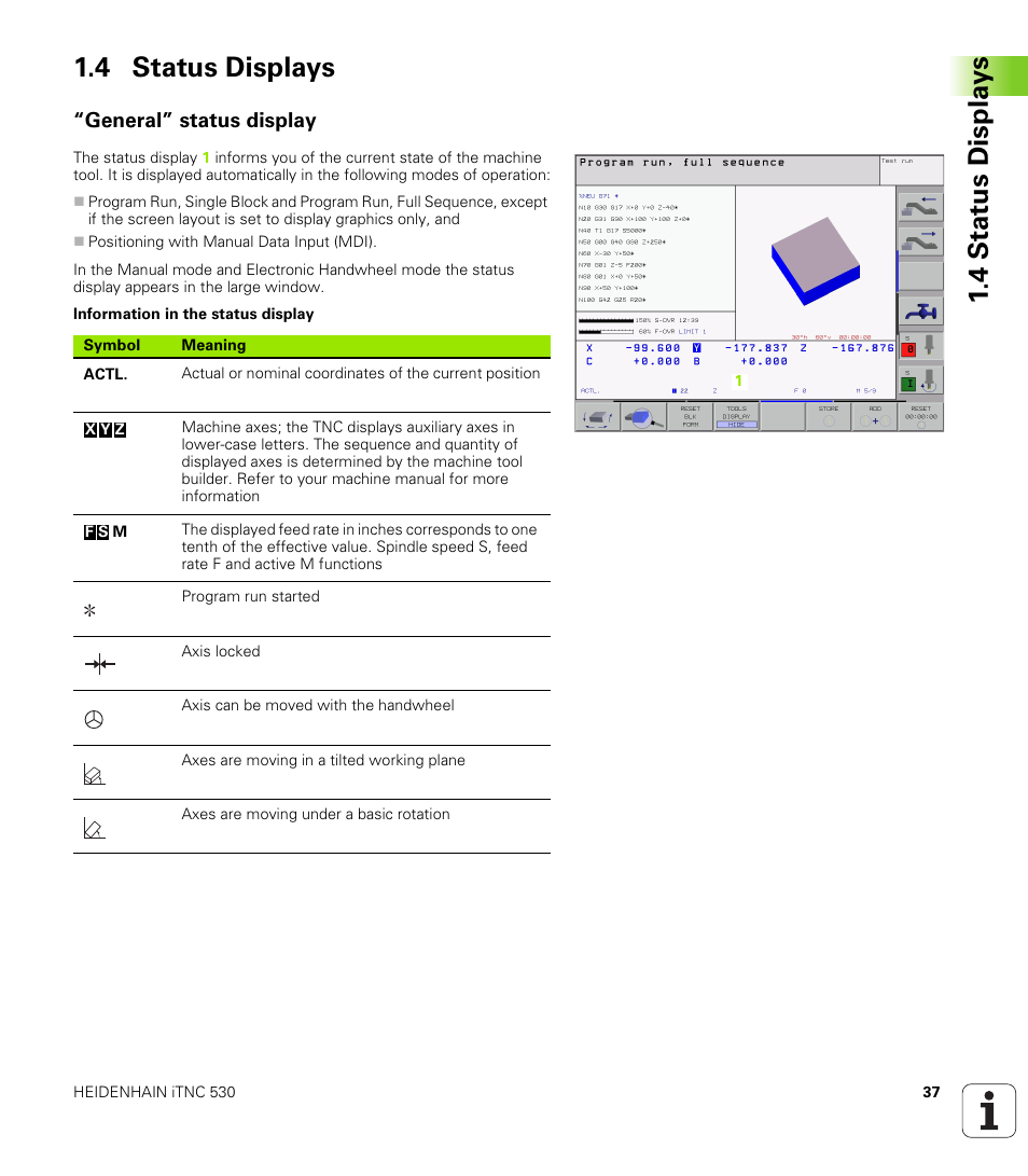 4 status displays, General” status display, 4 stat us displa ys 1.4 status displays | HEIDENHAIN iTNC 530 (340 420) ISO programming User Manual | Page 37 / 505