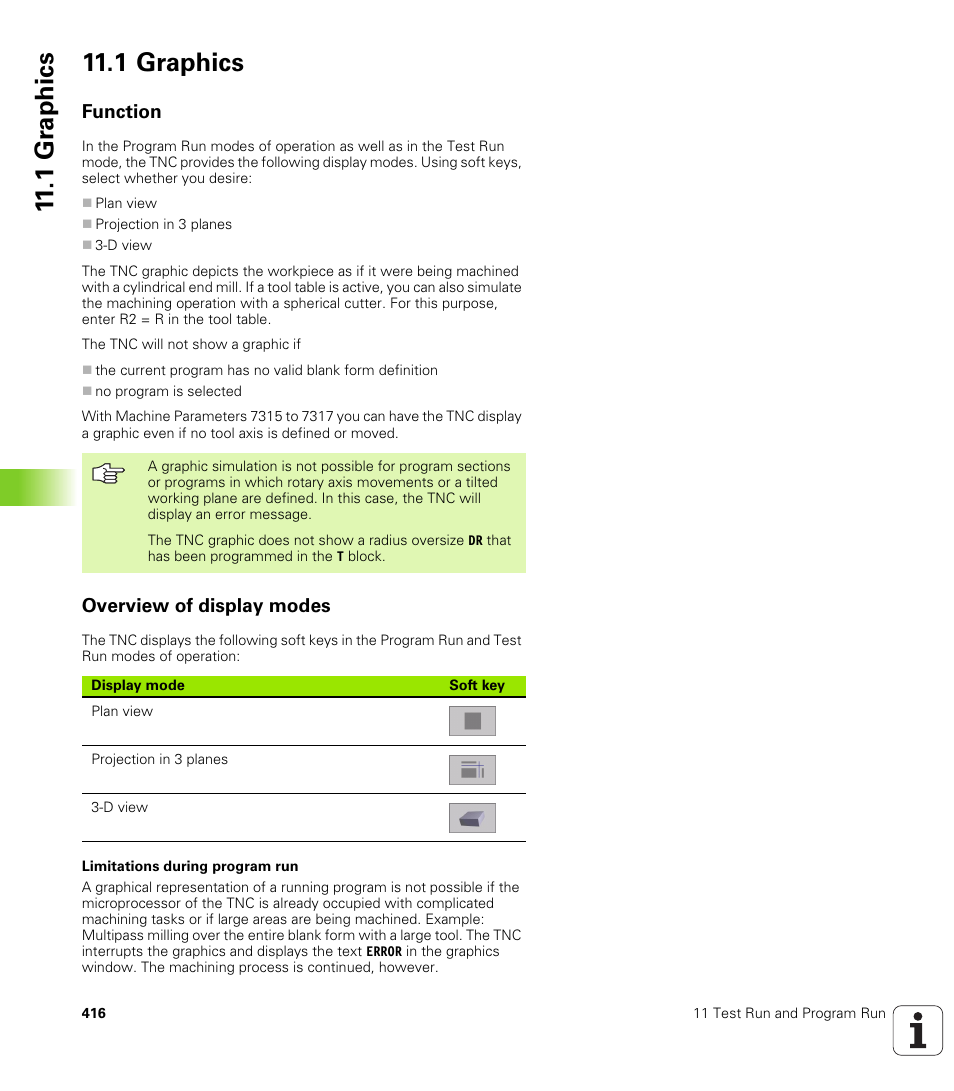 1 graphics, Function, Overview of display modes | 1 gr aphics 11.1 graphics | HEIDENHAIN iTNC 530 (340 420) ISO programming User Manual | Page 416 / 505