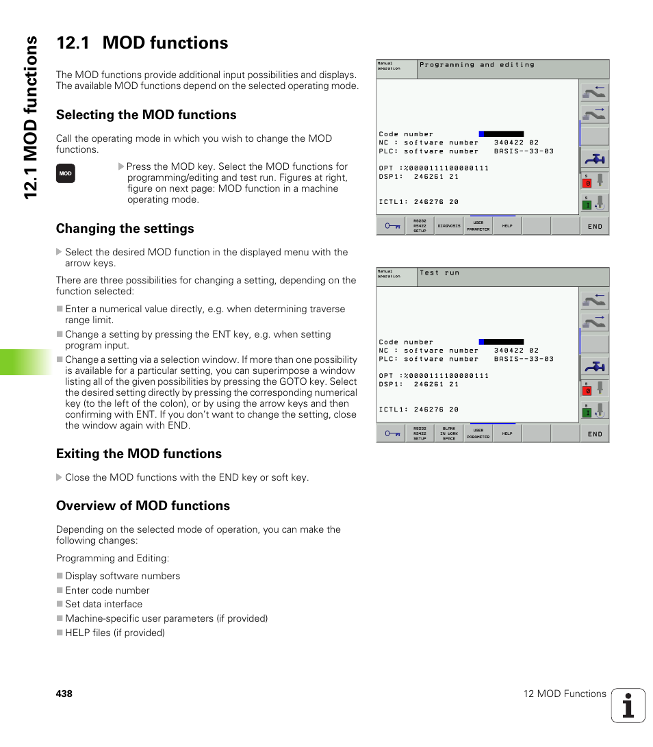 1 mod functions, Selecting the mod functions, Changing the settings | Exiting the mod functions, Overview of mod functions | HEIDENHAIN iTNC 530 (340 420) ISO programming User Manual | Page 438 / 505