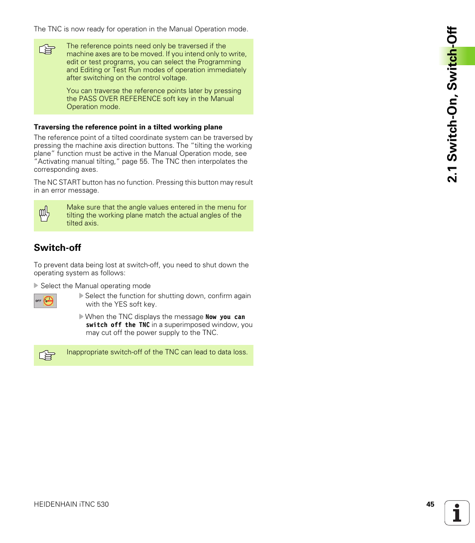 Switch-off, 1 s w itc h -on, s w itc h -of f | HEIDENHAIN iTNC 530 (340 420) ISO programming User Manual | Page 45 / 505