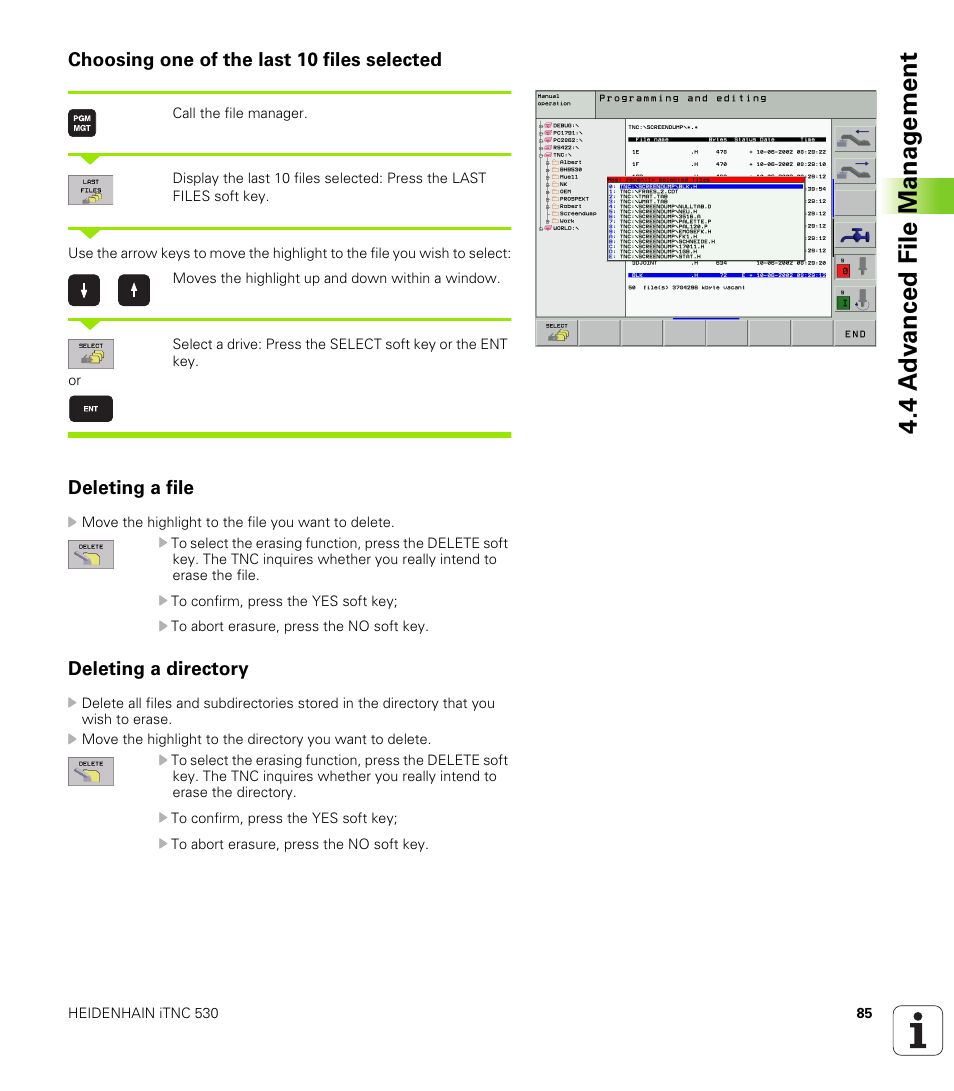 Choosing one of the last 10 files selected, Deleting a file, Deleting a directory | Display the last 10 files that were selected, Erase a file or directory, Delete directory with all its subdirectories | HEIDENHAIN iTNC 530 (340 420) ISO programming User Manual | Page 85 / 505