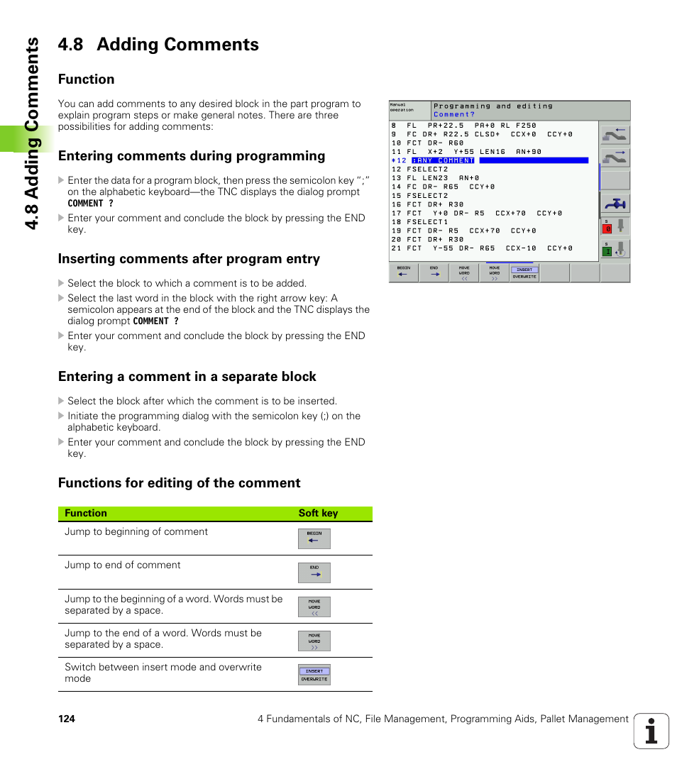 8 adding comments, Function, Entering comments during programming | Inserting comments after program entry, Entering a comment in a separate block, Functions for editing of the comment, 8 a dding comments 4.8 adding comments | HEIDENHAIN iTNC 530 (340 422) User Manual | Page 124 / 657