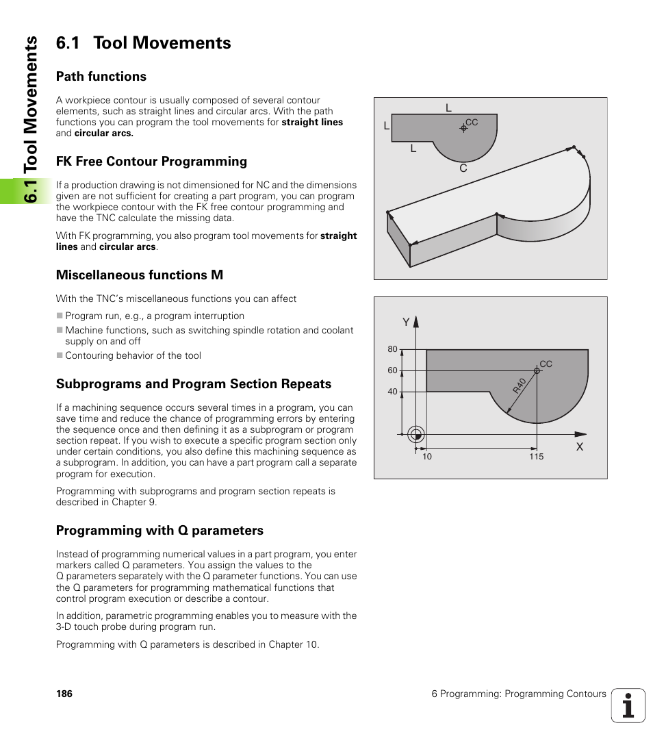 1 tool movements, Path functions, Fk free contour programming | Miscellaneous functions m, Subprograms and program section repeats, Programming with q parameters, 1 t ool mo v e ments 6.1 tool movements | HEIDENHAIN iTNC 530 (340 422) User Manual | Page 186 / 657