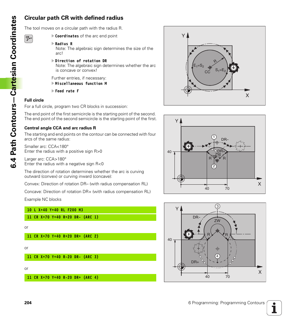 Circular path cr with defined radius, Circular arc cr, Circular arc with a certain radius | 4 p a th cont ours—car te sian coor dinat e s | HEIDENHAIN iTNC 530 (340 422) User Manual | Page 204 / 657