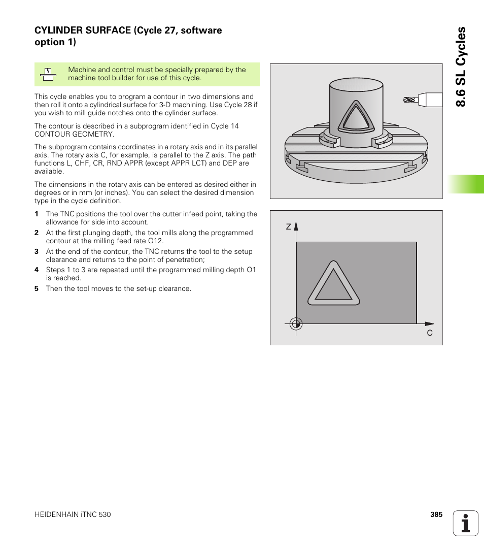 Cylinder surface (cycle 27, software option 1), 27 cylinder surface, 6 sl cy cles | HEIDENHAIN iTNC 530 (340 422) User Manual | Page 385 / 657