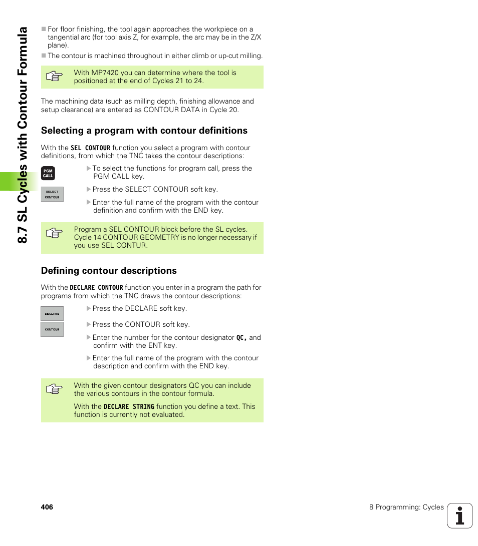 Selecting a program with contour definitions, Defining contour descriptions, 7 sl cy cles with cont our f o rm ula | HEIDENHAIN iTNC 530 (340 422) User Manual | Page 406 / 657