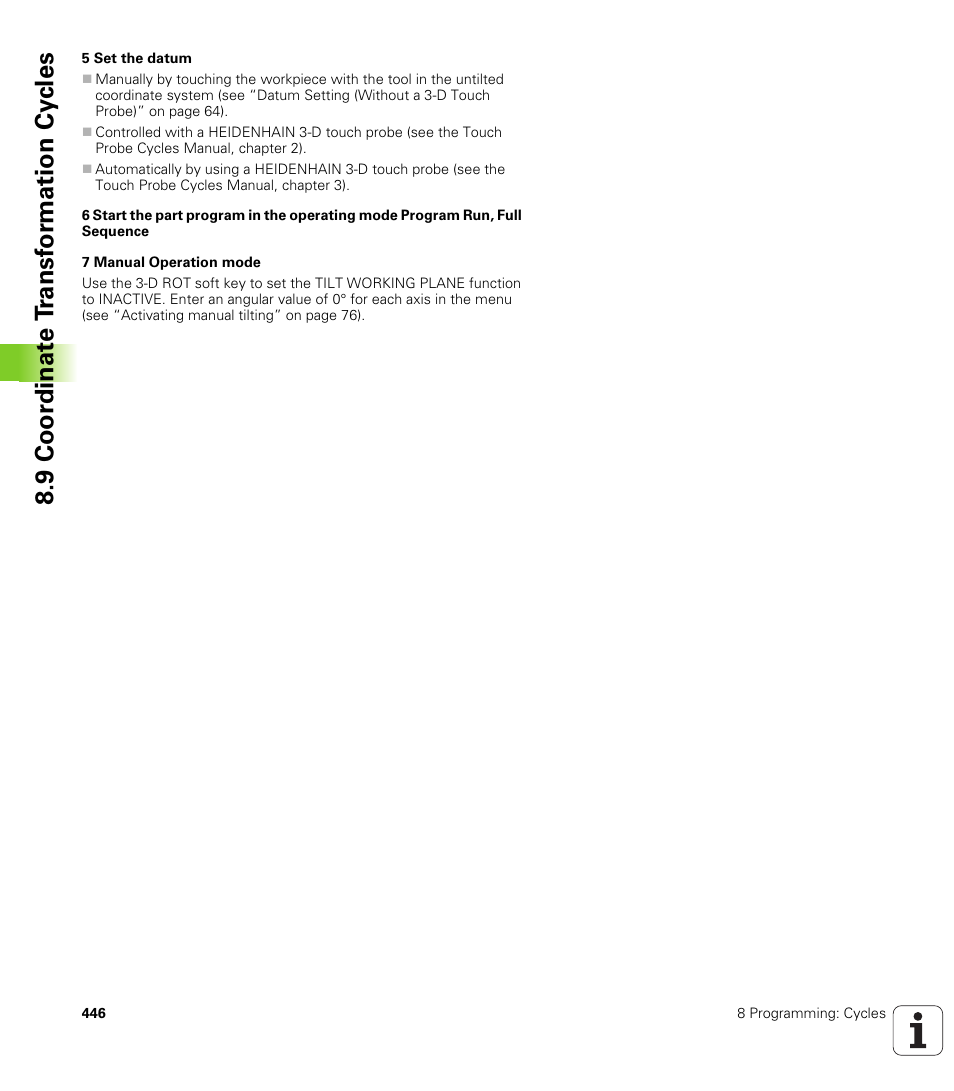 9 coor di na te t ra n s for m a ti on cy cle s | HEIDENHAIN iTNC 530 (340 422) User Manual | Page 446 / 657
