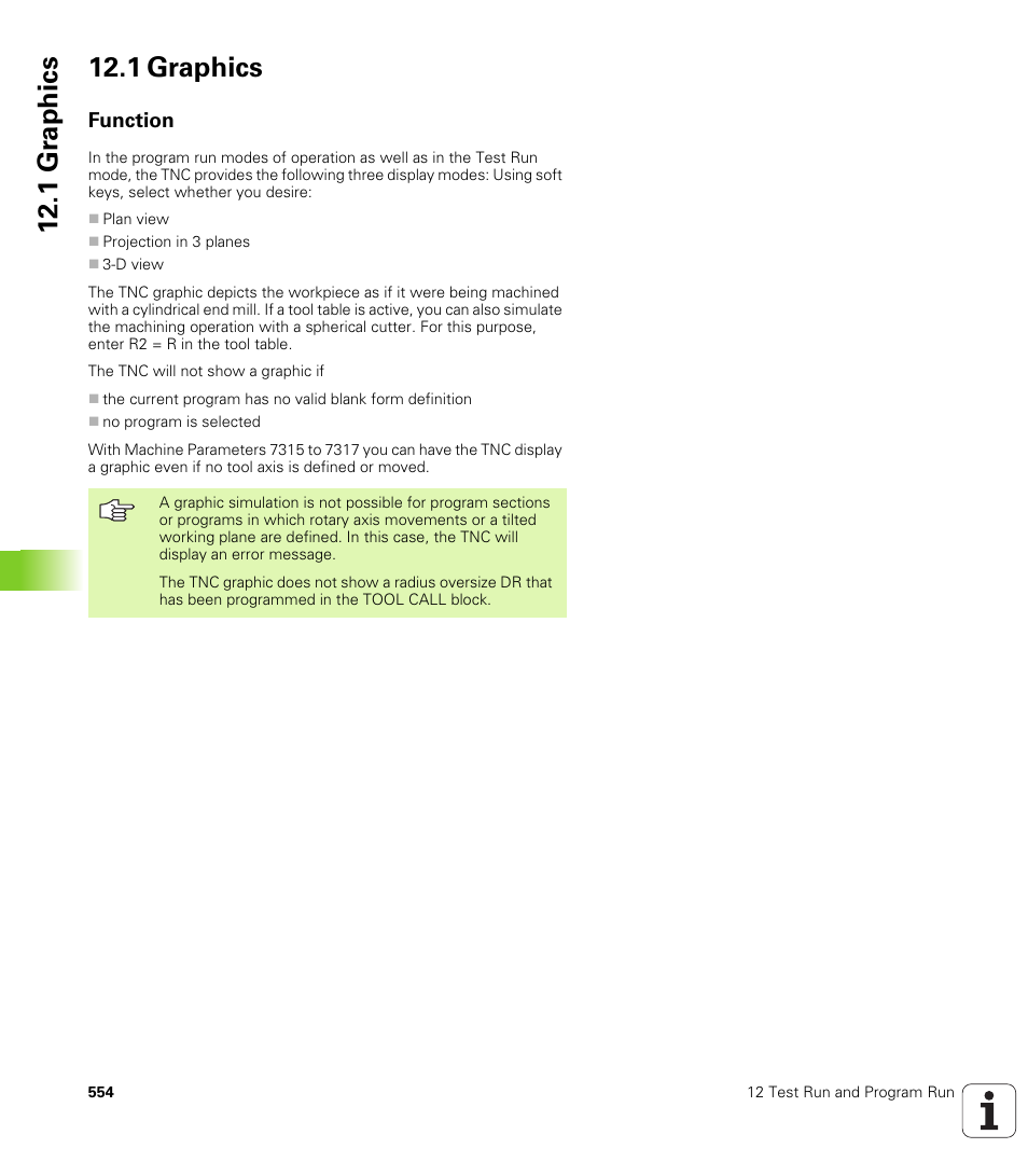 1 graphics, Function, 1 gr ap hics 12.1 graphics | HEIDENHAIN iTNC 530 (340 422) User Manual | Page 554 / 657