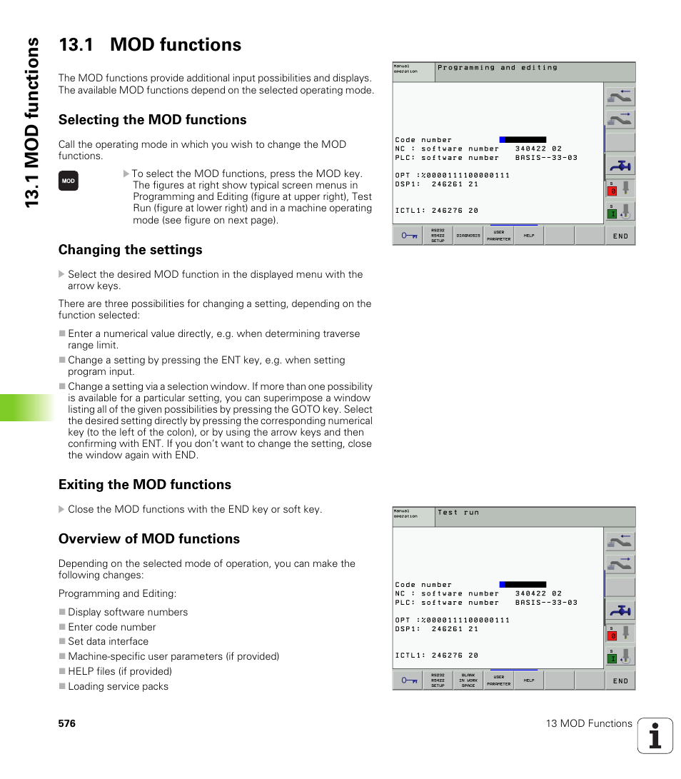 1 mod functions, Selecting the mod functions, Changing the settings | Exiting the mod functions, Overview of mod functions | HEIDENHAIN iTNC 530 (340 422) User Manual | Page 576 / 657