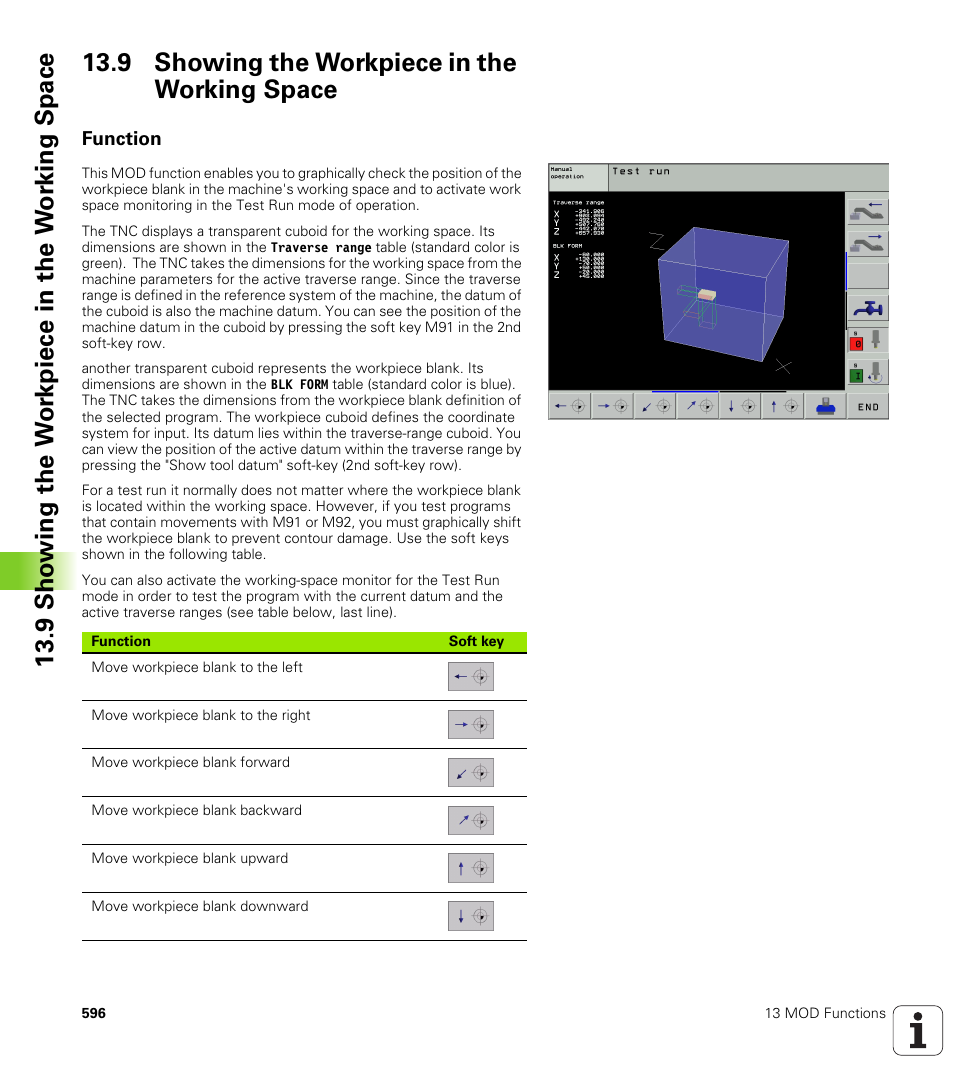 9 showing the workpiece in the working space, Function, Showing the workpiece in the working space | HEIDENHAIN iTNC 530 (340 422) User Manual | Page 596 / 657