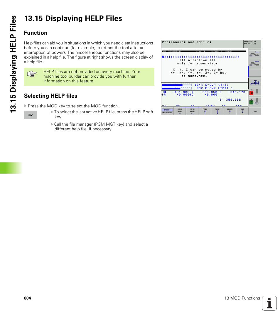 15 displaying help files, Function, Selecting help files | Help files (if provided), Displaying help files (if provided) | HEIDENHAIN iTNC 530 (340 422) User Manual | Page 604 / 657