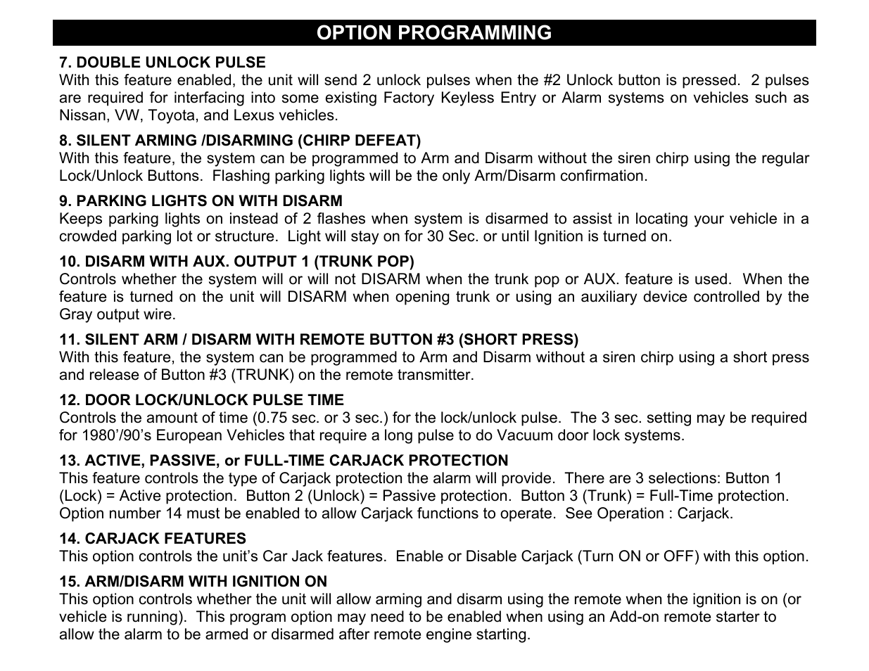 Double unlock pulse, Parking lights on with disarm, Disarm with aux. output 1 (trunk pop) | Door lock/unlock pulse time, Active, passive, or full-time carjack protection, Carjack features, Arm/disarm with ignition on, Option programming | Crimestopper Security Products CS-2001FC User Manual | Page 12 / 20
