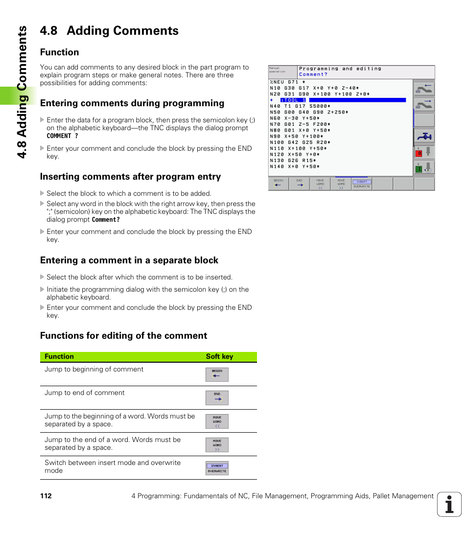 8 adding comments, Function, Entering comments during programming | Inserting comments after program entry, Entering a comment in a separate block, Functions for editing of the comment, 8 a d din g co mmen ts 4.8 adding comments | HEIDENHAIN iTNC 530 (340 422) ISO programming User Manual | Page 112 / 559