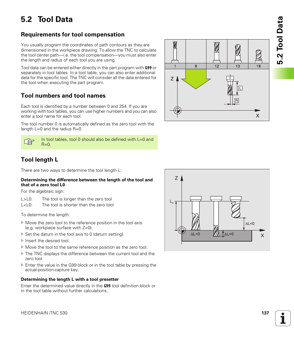 2 tool data, Requirements for tool compensation, Tool numbers and tool names | Tool length l, 2 t o ol d a ta 5.2 tool data | HEIDENHAIN iTNC 530 (340 422) ISO programming User Manual | Page 137 / 559