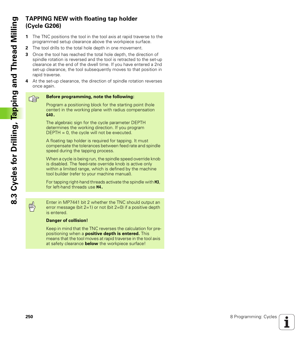 Tapping new with floating tap holder (cycle g206) | HEIDENHAIN iTNC 530 (340 422) ISO programming User Manual | Page 250 / 559