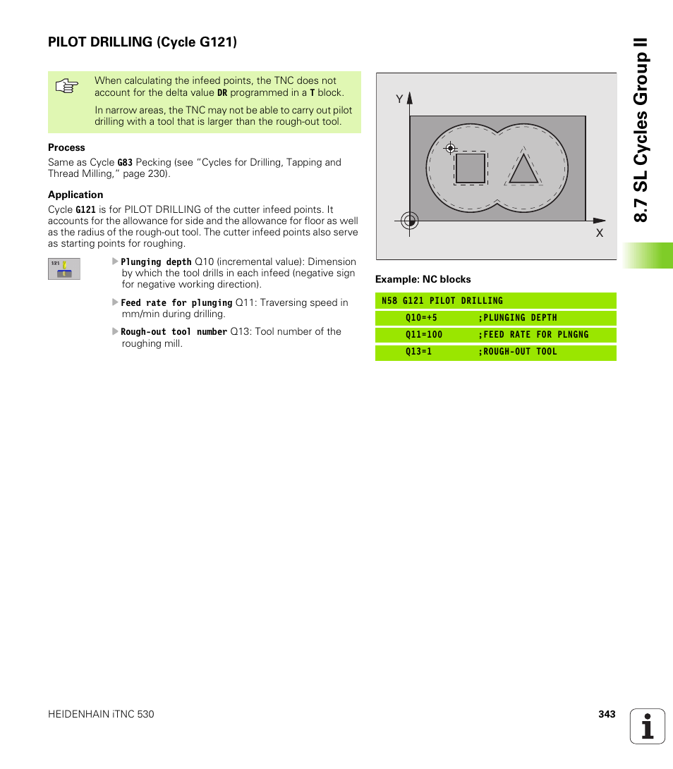 Pilot drilling (cycle g121), G121 pilot drilling (optional), 7 sl cy cles g roup ii | HEIDENHAIN iTNC 530 (340 422) ISO programming User Manual | Page 343 / 559