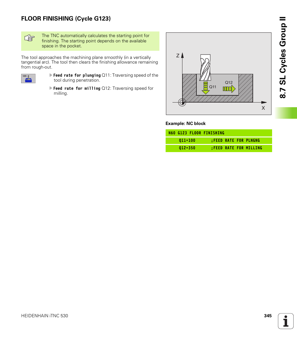 Floor finishing (cycle g123), G123 floor finishing (optional), 7 sl cy cles g roup ii | HEIDENHAIN iTNC 530 (340 422) ISO programming User Manual | Page 345 / 559