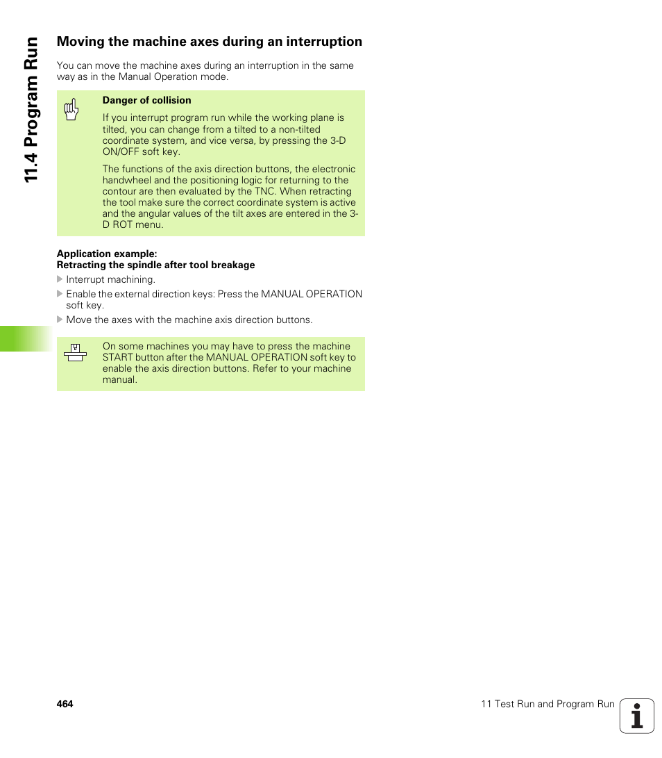 Moving the machine axes during an interruption | HEIDENHAIN iTNC 530 (340 422) ISO programming User Manual | Page 464 / 559
