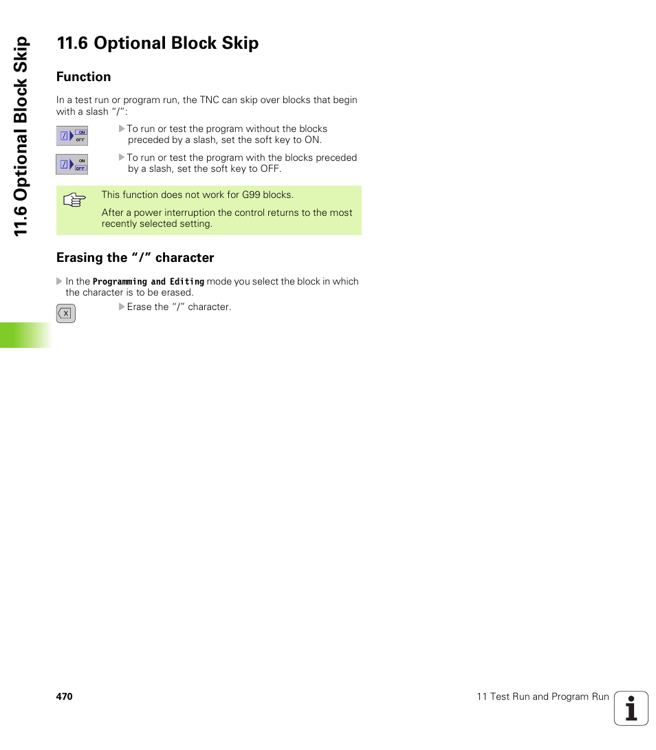 6 optional block skip, Function, Erasing the “/” character | 6 optio n al blo c k skip 11.6 optional block skip | HEIDENHAIN iTNC 530 (340 422) ISO programming User Manual | Page 470 / 559