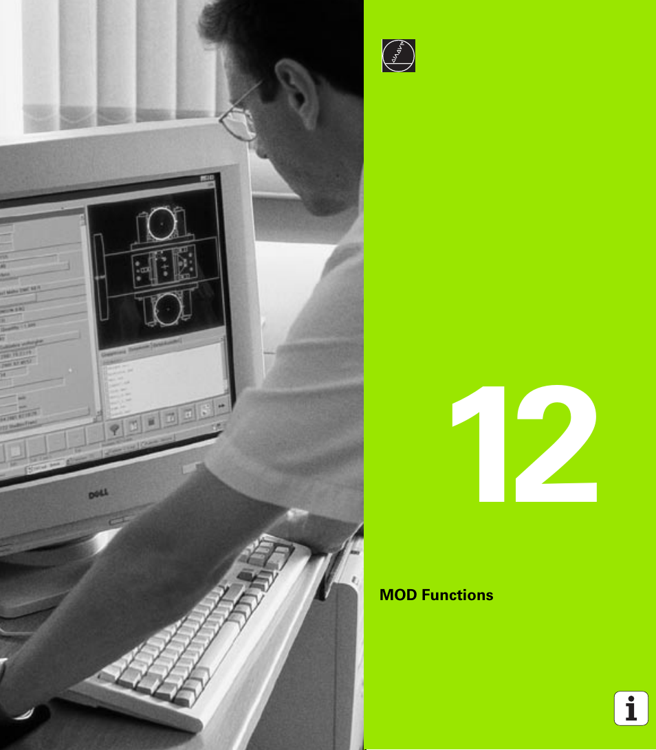 Mod functions, 12 mod functions | HEIDENHAIN iTNC 530 (340 422) ISO programming User Manual | Page 473 / 559