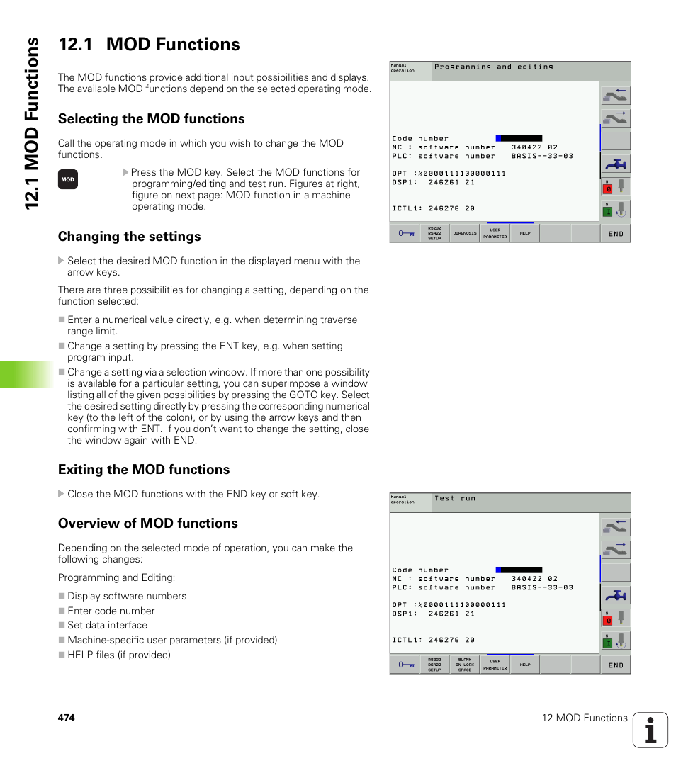 1 mod functions, Selecting the mod functions, Changing the settings | Exiting the mod functions, Overview of mod functions, 1 mod f u nction s 12.1 mod functions | HEIDENHAIN iTNC 530 (340 422) ISO programming User Manual | Page 474 / 559
