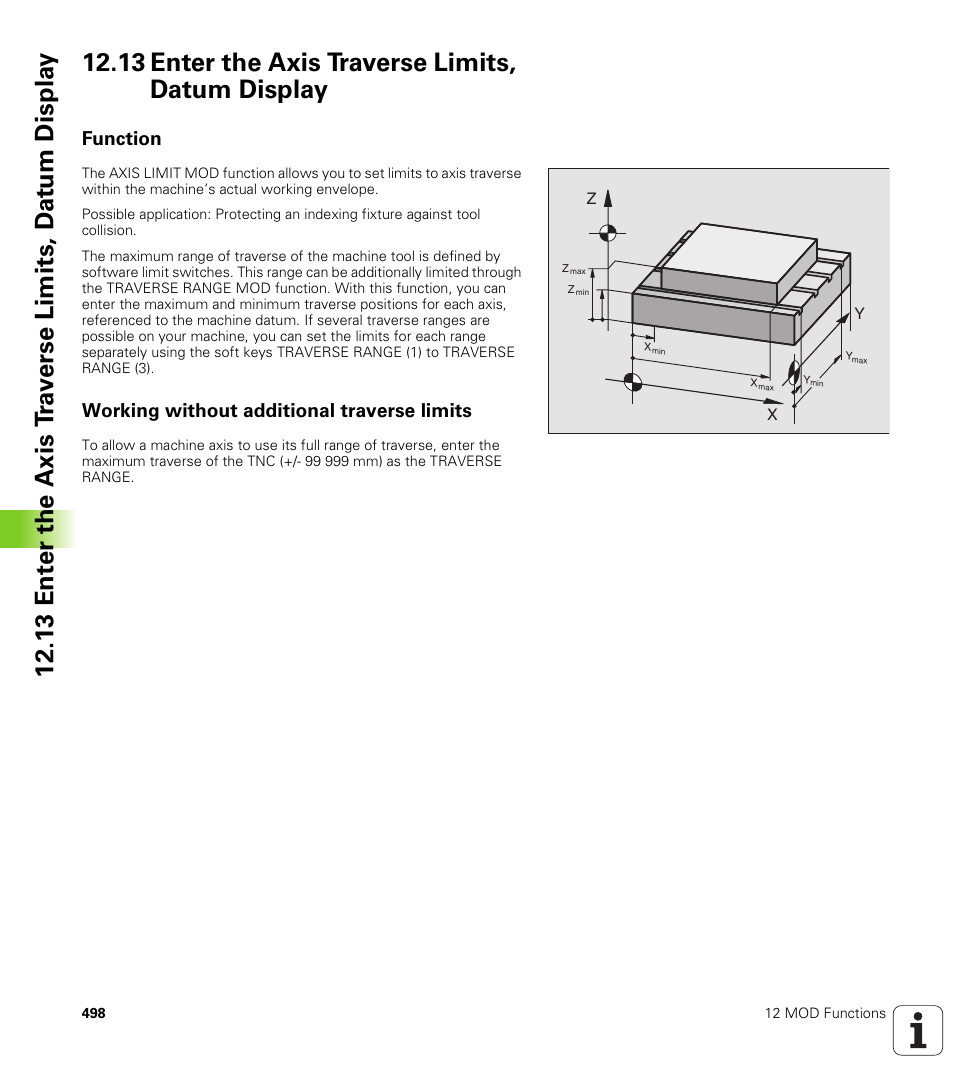 13 enter the axis traverse limits, datum display, Function, Working without additional traverse limits | Set the axis traverse limits | HEIDENHAIN iTNC 530 (340 422) ISO programming User Manual | Page 498 / 559