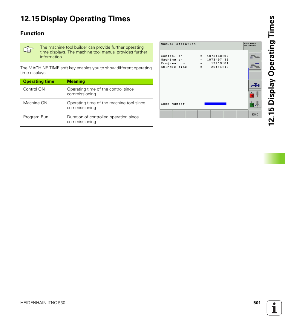 15 display operating times, Function, Display operating times | HEIDENHAIN iTNC 530 (340 422) ISO programming User Manual | Page 501 / 559