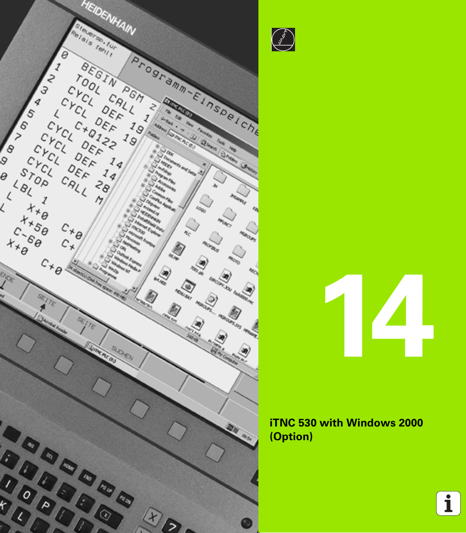 Itnc 530 with windows 2000 (option), 14 itnc 530 with windows 2000 (option) | HEIDENHAIN iTNC 530 (340 422) ISO programming User Manual | Page 537 / 559