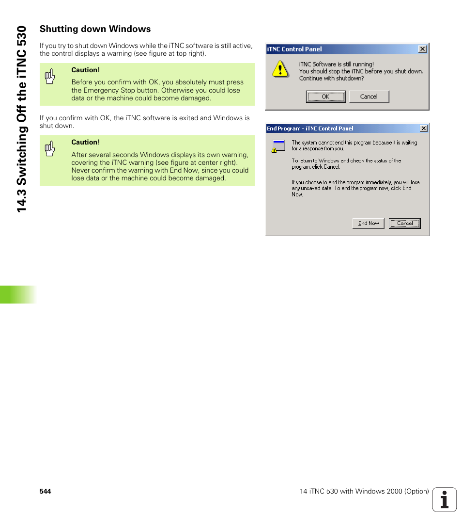 Shutting down windows, 3 s w itc h in g of f th e itnc 530 | HEIDENHAIN iTNC 530 (340 422) ISO programming User Manual | Page 544 / 559