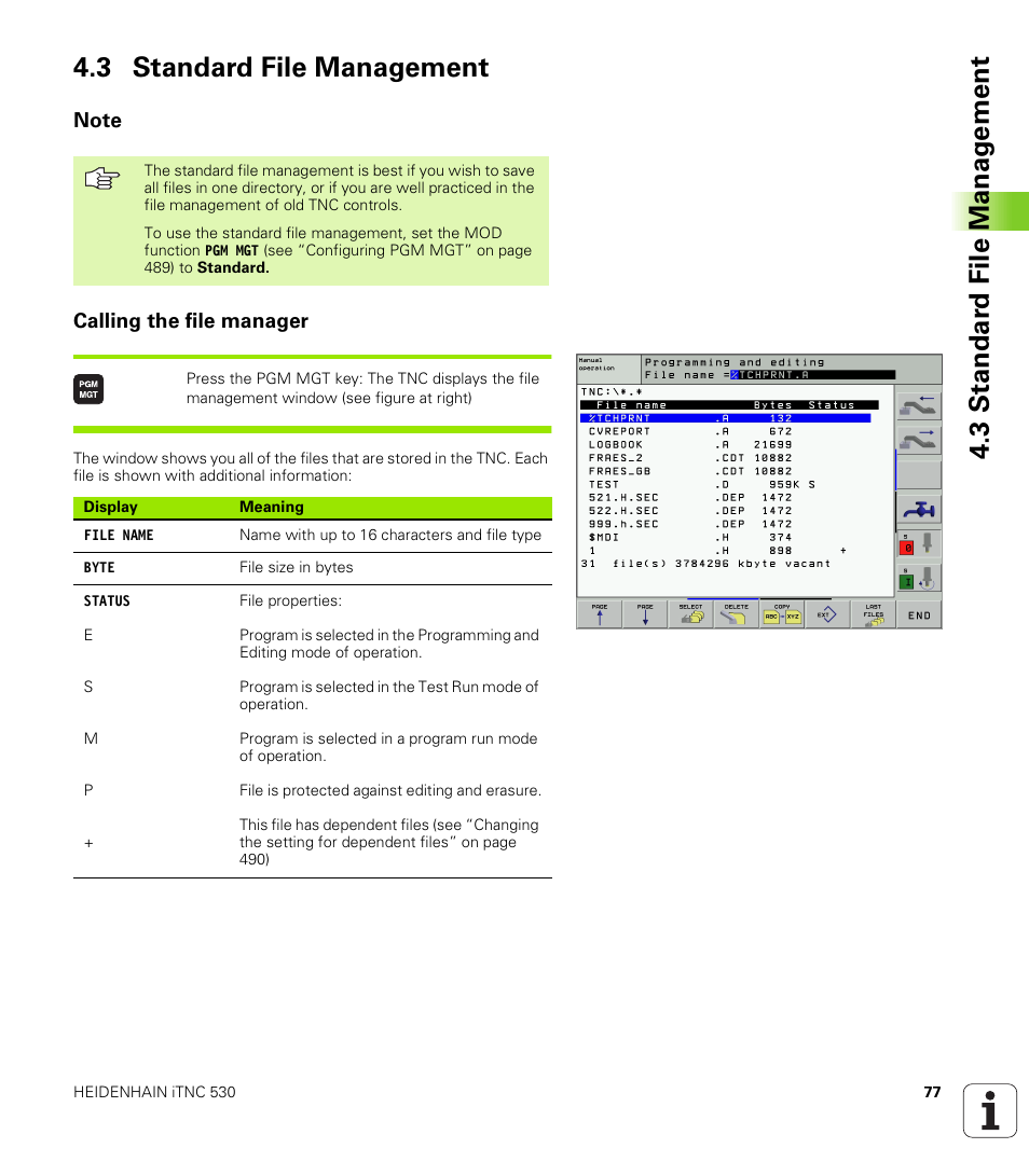 3 standard file management, Note, Calling the file manager | HEIDENHAIN iTNC 530 (340 422) ISO programming User Manual | Page 77 / 559