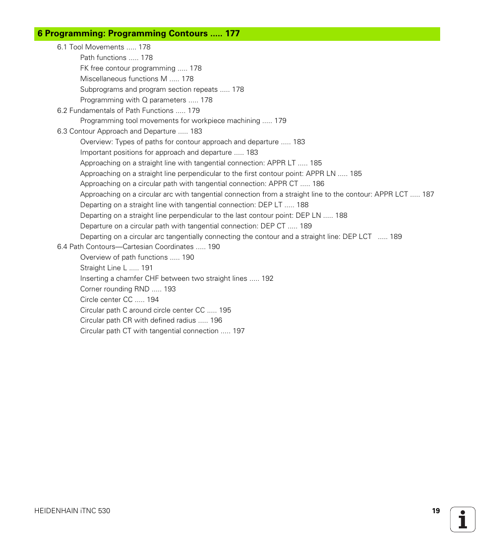 6 programming: programming contours, Programming: programming contours | HEIDENHAIN iTNC 530 (340 49x-01) User Manual | Page 19 / 653