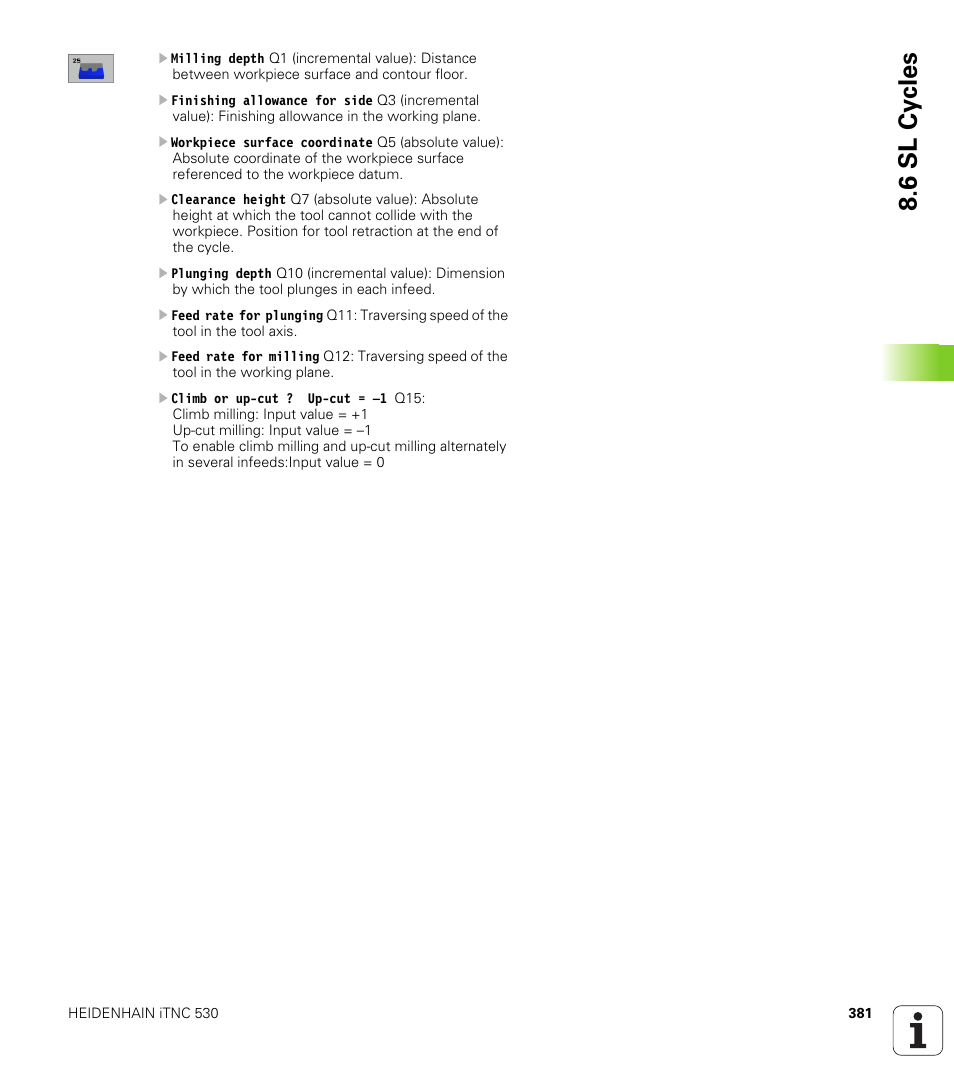 6 sl cy cles | HEIDENHAIN iTNC 530 (340 49x-01) User Manual | Page 381 / 653