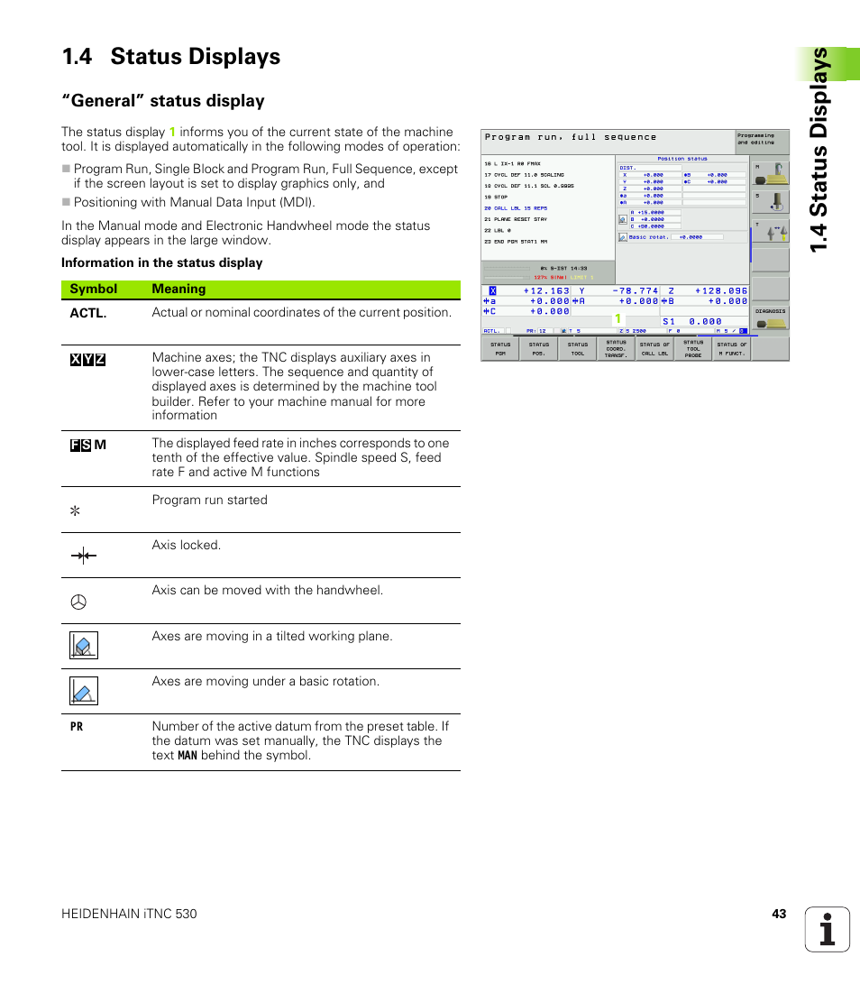 4 status displays, General” status display, 4 stat us displa ys 1.4 status displays | HEIDENHAIN iTNC 530 (340 49x-01) User Manual | Page 43 / 653