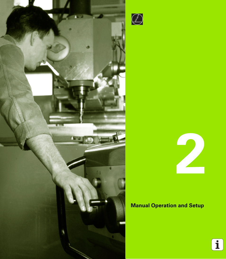 Manual operation and setup, 2 manual operation and setup | HEIDENHAIN iTNC 530 (340 49x-01) User Manual | Page 49 / 653