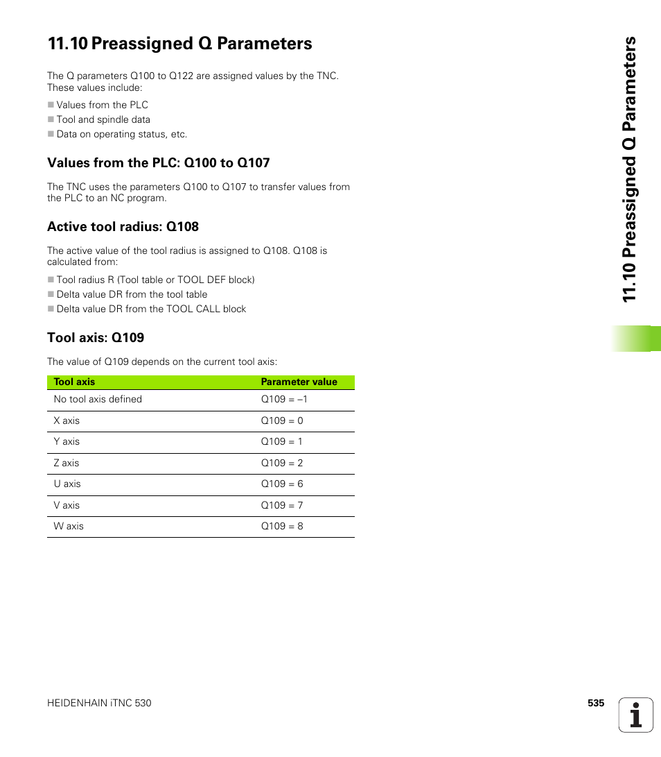 10 preassigned q parameters, Values from the plc: q100 to q107, Active tool radius: q108 | Tool axis: q109 | HEIDENHAIN iTNC 530 (340 49x-01) User Manual | Page 535 / 653
