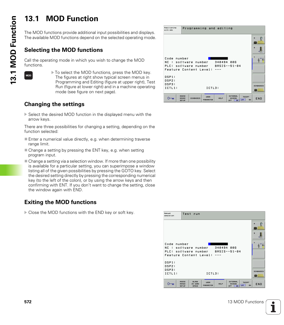 1 mod function, Selecting the mod functions, Changing the settings | Exiting the mod functions, 1 mod f unction 13.1 mod function | HEIDENHAIN iTNC 530 (340 49x-01) User Manual | Page 572 / 653