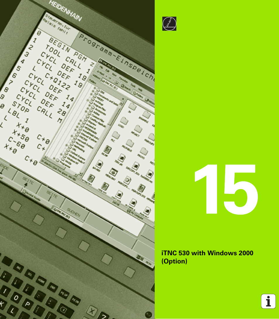 Itnc 530 with windows 2000 (option), 15 itnc 530 with windows 2000 (option) | HEIDENHAIN iTNC 530 (340 49x-01) User Manual | Page 631 / 653