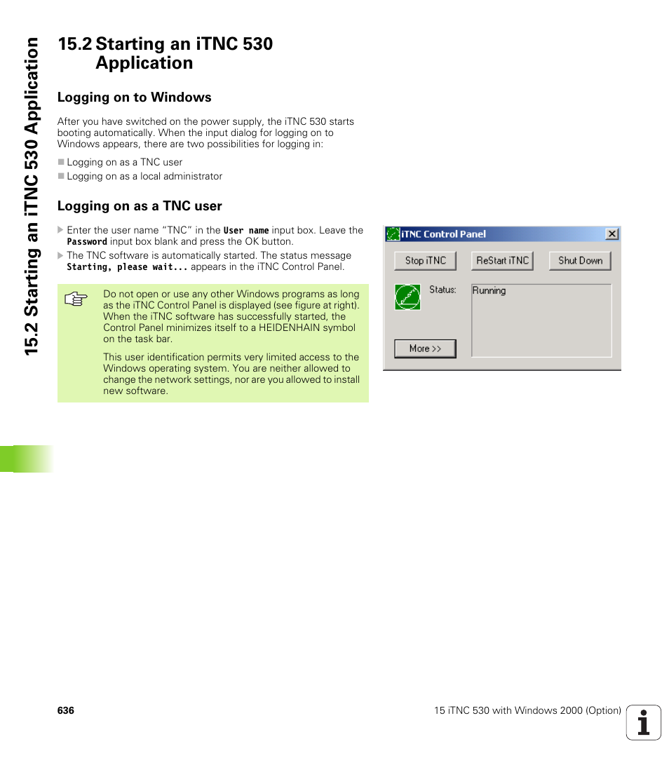 2 starting an itnc 530 application, Logging on to windows, Logging on as a tnc user | HEIDENHAIN iTNC 530 (340 49x-01) User Manual | Page 636 / 653